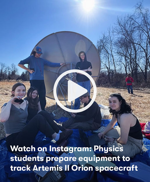 Watch on Instagram: Physics students prepare equipment to track Artemis II Orion spacecraft