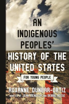 Cover of the book An indigenous peoples' history of the United States for young people