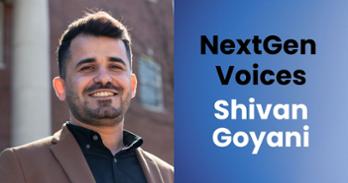 Photo of Shivan Goyani and text that says "NextGen Voices Shivan Goyani"