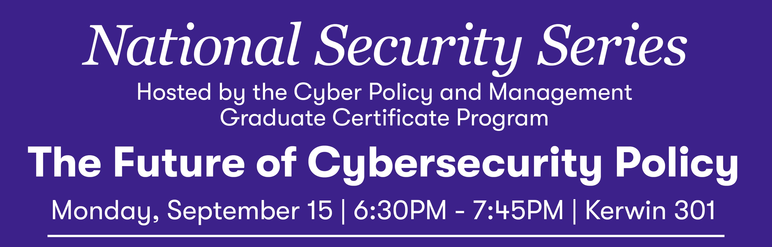 National Security Series: The Future of Cybersecurity Policy