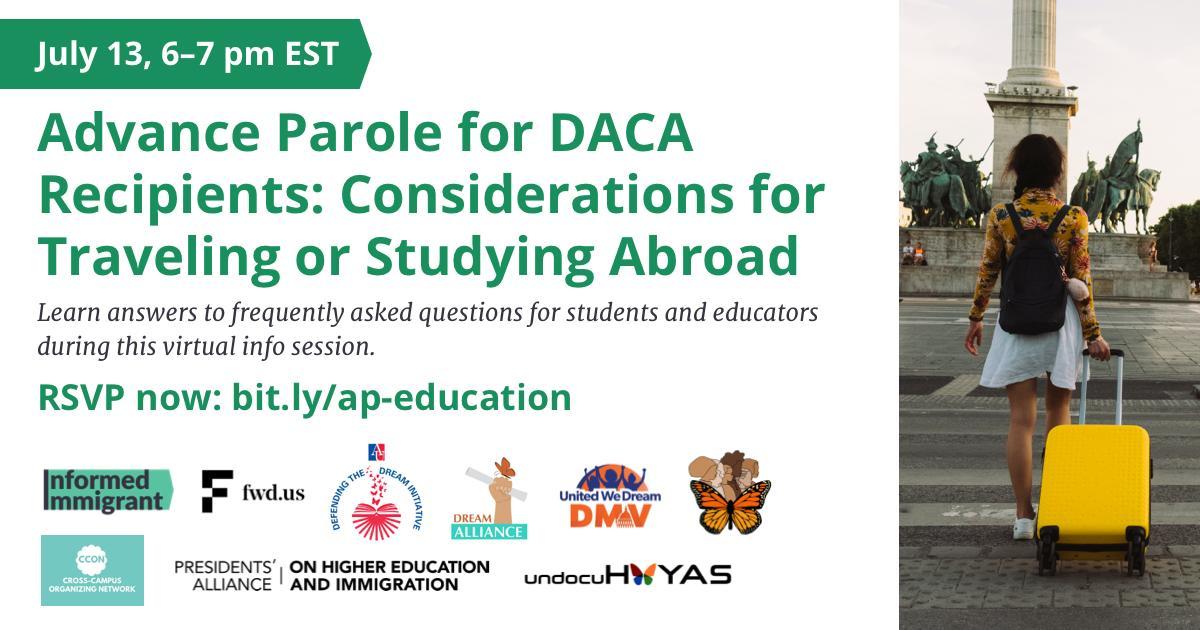 Advance Parole for DACA Recipients: Considerations for Traveling or Studying Abroad Advance Parole for DACA Recipients: Considerations for Traveling or Studying Abroad