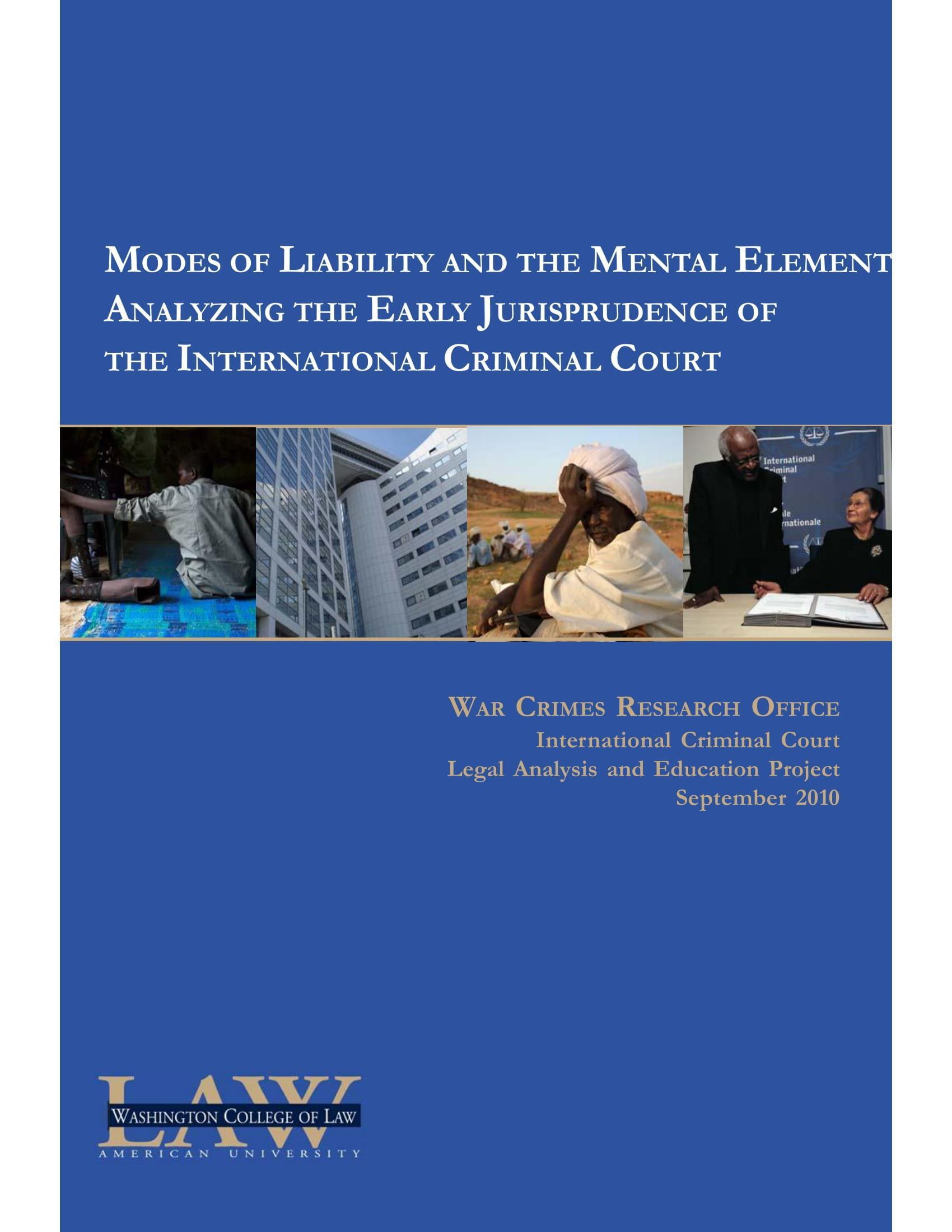 Report 13: Modes of Liability and the Mental Element: Analyzing the Early Jurisprudence of the International Criminal Court